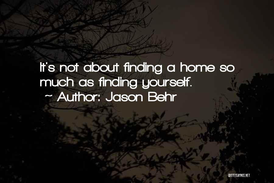 Finding My Way Home Quotes By Jason Behr