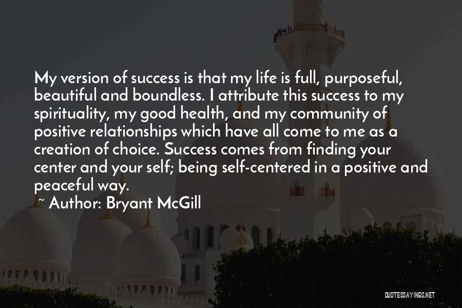 Finding My Way Quotes By Bryant McGill