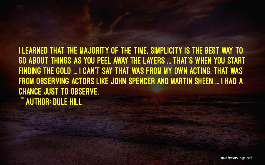 Finding My Way Quotes By Dule Hill