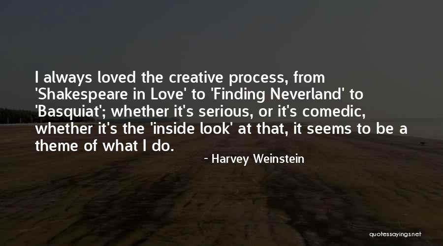 Finding Neverland Just Quotes By Harvey Weinstein Finding Neverland Just Quotes By Harvey Weinstein