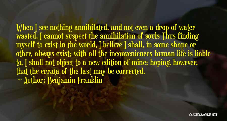 Finding New Life Quotes By Benjamin Franklin