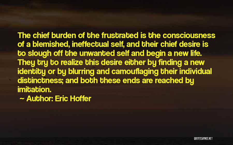 Finding New Life Quotes By Eric Hoffer