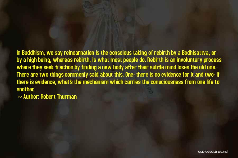 Finding New Life Quotes By Robert Thurman