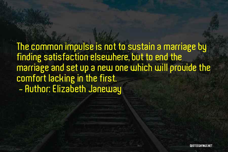 Finding New One Quotes By Elizabeth Janeway