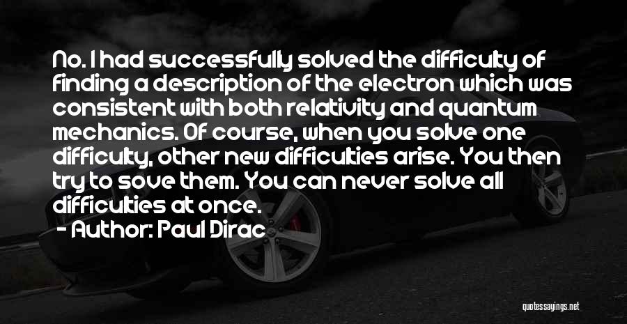 Finding New One Quotes By Paul Dirac
