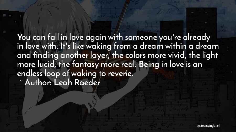 Finding One Another Again Quotes By Leah Raeder