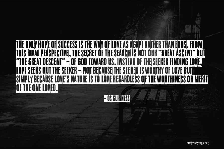 Finding One S Way Quotes By Os Guinness Finding One S Way Quotes By Os Guinness