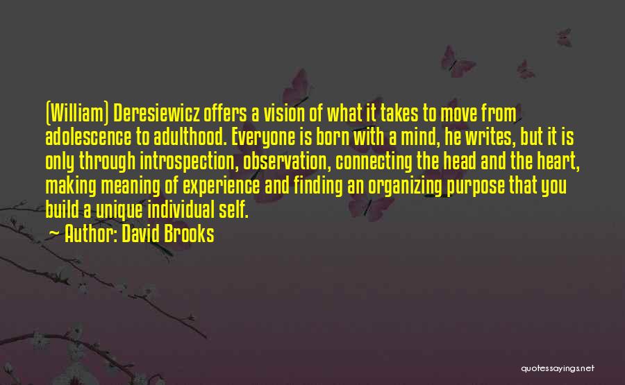 Finding One's Purpose Quotes By David Brooks