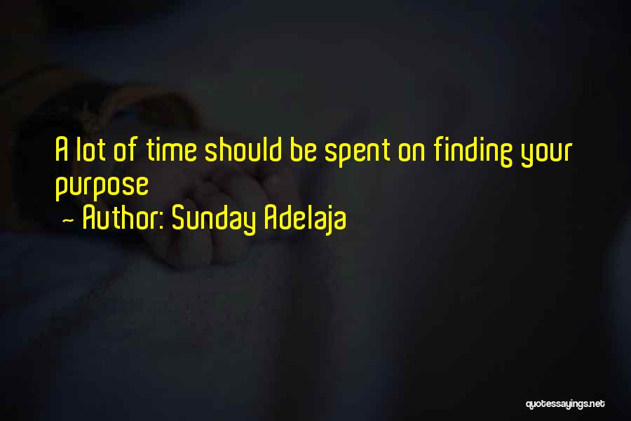 Finding One's Purpose Quotes By Sunday Adelaja