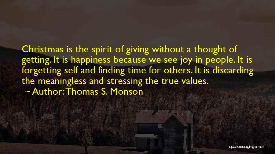 Finding One's True Self Quotes By Thomas S. Monson