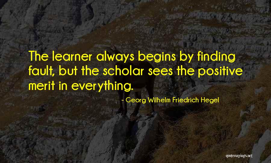 Finding Others Fault Quotes By Georg Wilhelm Friedrich Hegel