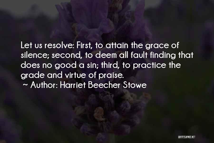 Finding Others Fault Quotes By Harriet Beecher Stowe
