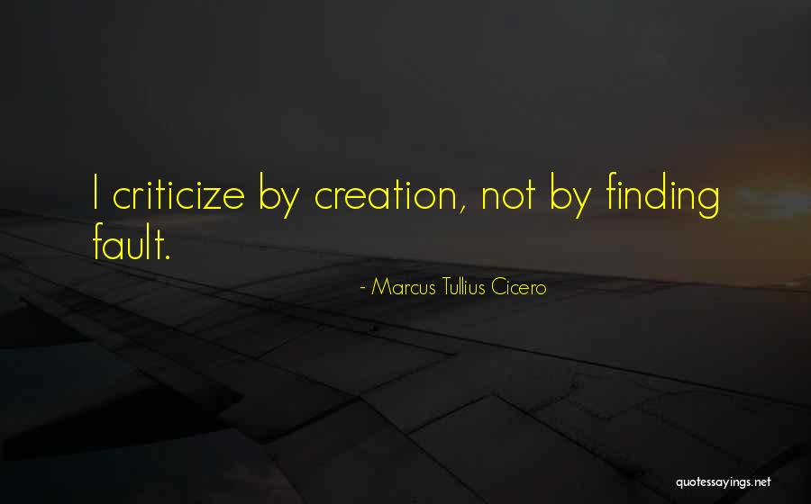 Finding Others Fault Quotes By Marcus Tullius Cicero Finding Others Fault Quotes By Marcus Tullius Cicero