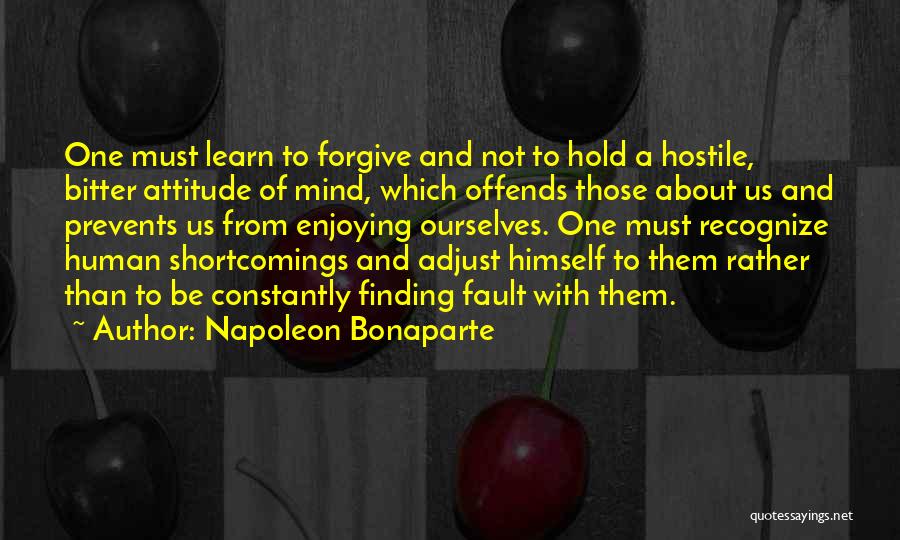 Finding Others Fault Quotes By Napoleon Bonaparte