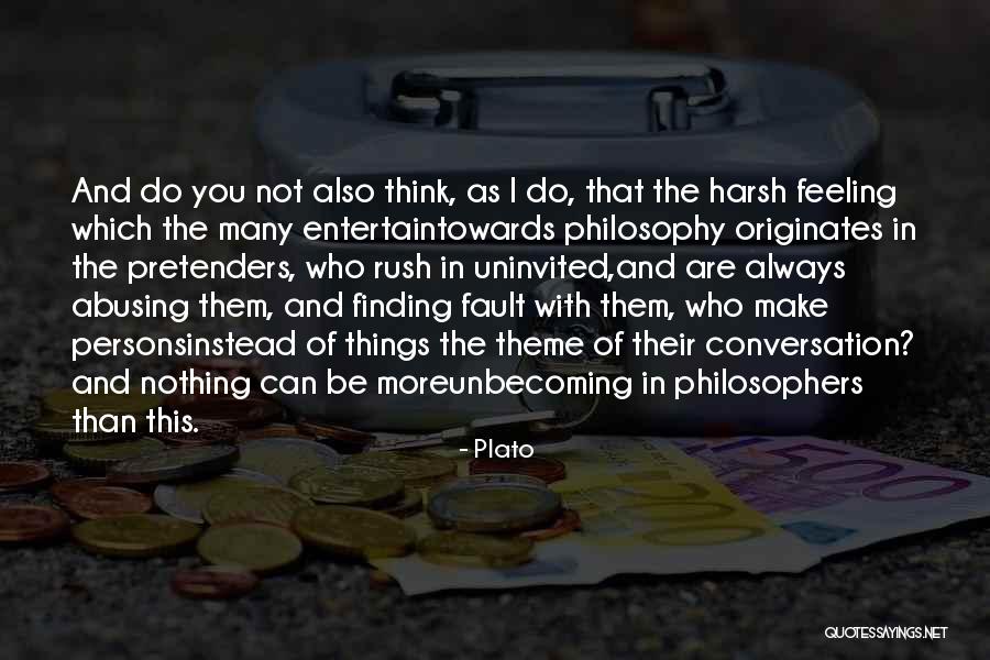 Finding Others Fault Quotes By Plato