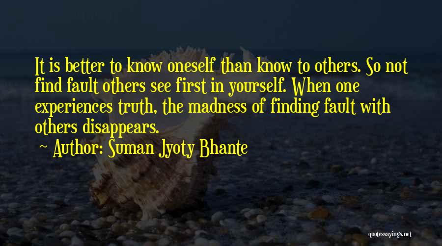 Finding Others Fault Quotes By Suman Jyoty Bhante
