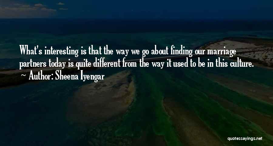 Finding Our Way Quotes By Sheena Iyengar