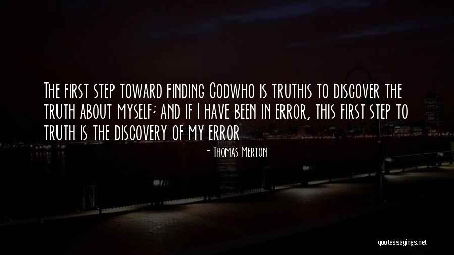 Finding Out The Truth About Someone Quotes By Thomas Merton Finding Out The Truth About Someone Quotes By Thomas Merton