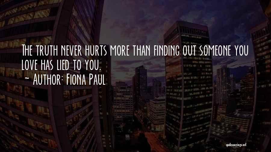 Finding Out The Truth Quotes By Fiona Paul