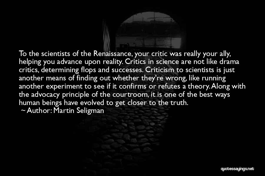 Finding Out The Truth Quotes By Martin Seligman