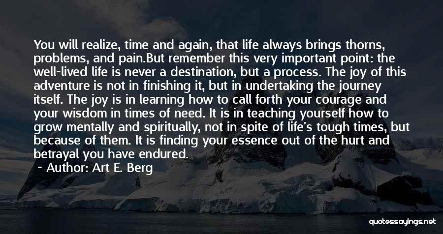 Finding Out What's Important In Life Quotes By Art E. Berg