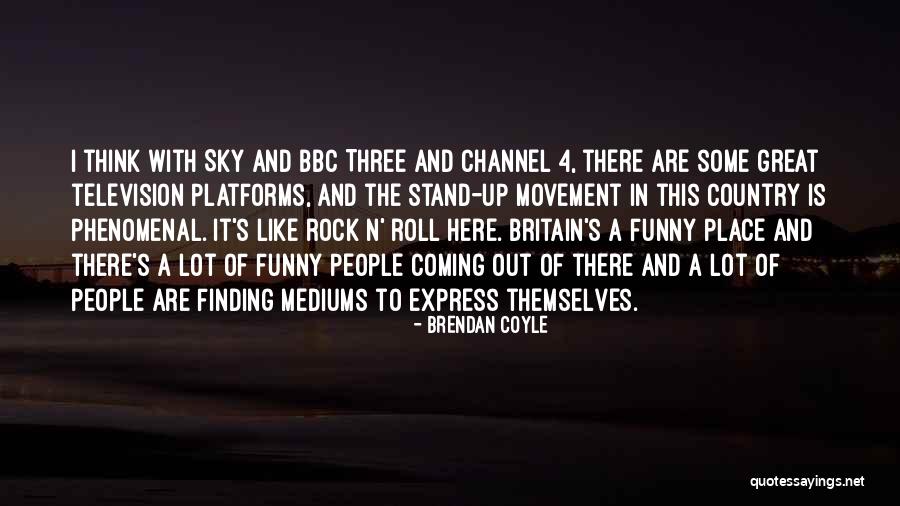 Finding Out Where You Stand Quotes By Brendan Coyle Finding Out Where You Stand Quotes By Brendan Coyle