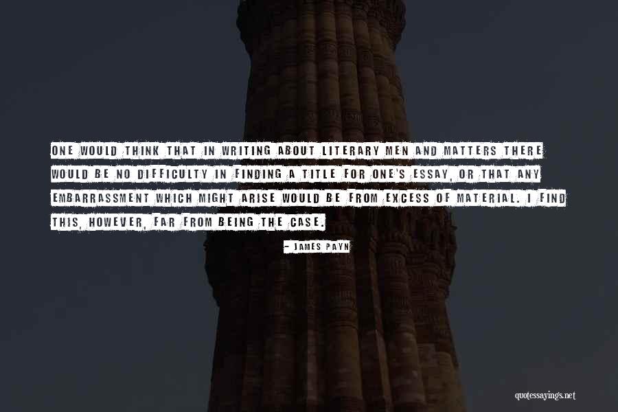 Finding Out Who Matters Quotes By James Payn Finding Out Who Matters Quotes By James Payn