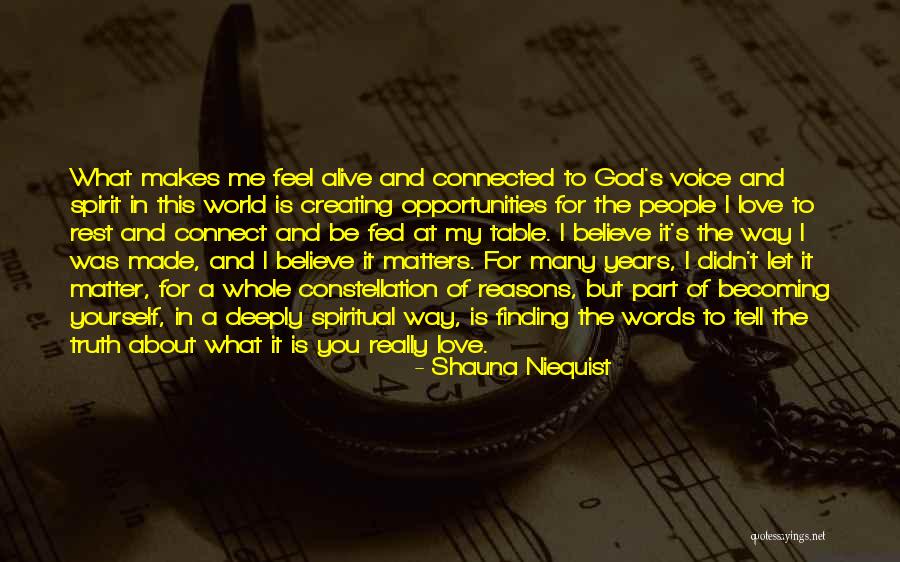 Finding Out Who Matters Quotes By Shauna Niequist Finding Out Who Matters Quotes By Shauna Niequist