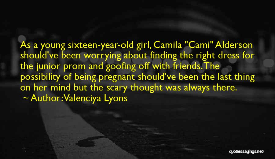 Finding Out You're Pregnant Quotes By Valenciya Lyons