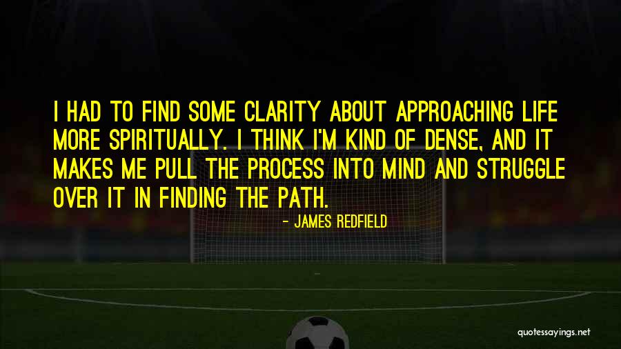 Finding Path Quotes By James Redfield Finding Path Quotes By James Redfield