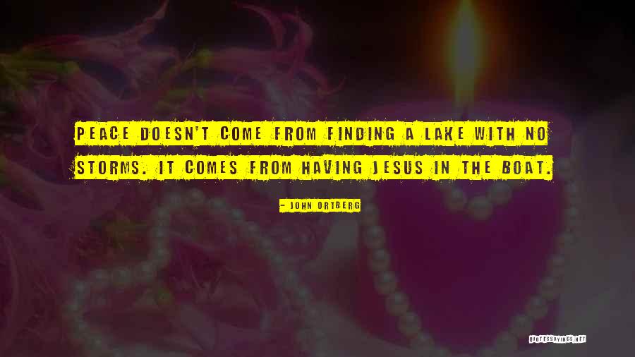 Finding Peace In The Storm Quotes By John Ortberg Finding Peace In The Storm Quotes By John Ortberg