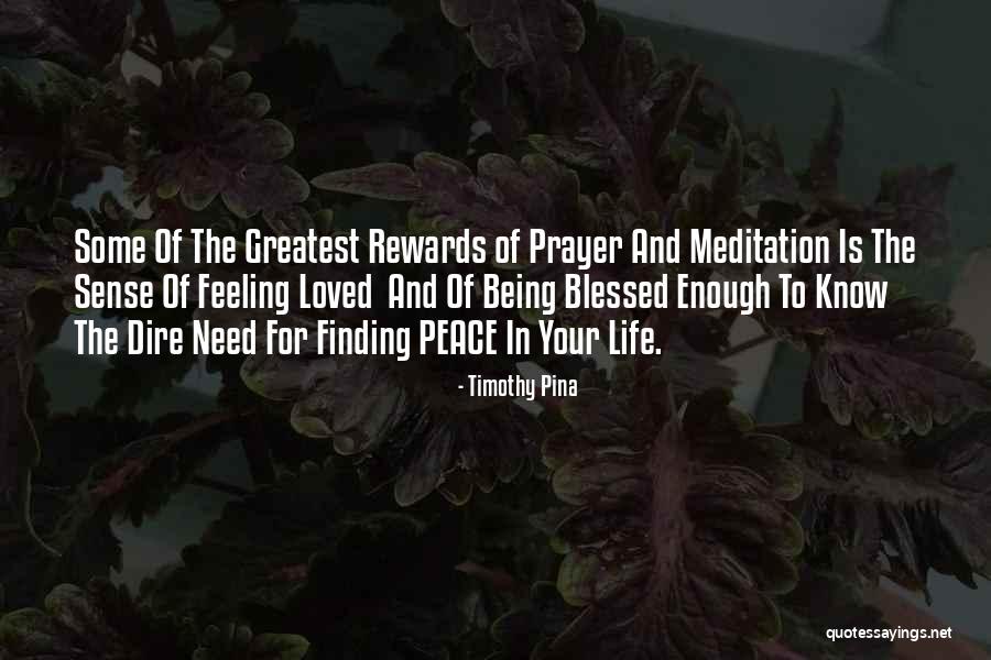 Finding Peace In Your Life Quotes By Timothy Pina