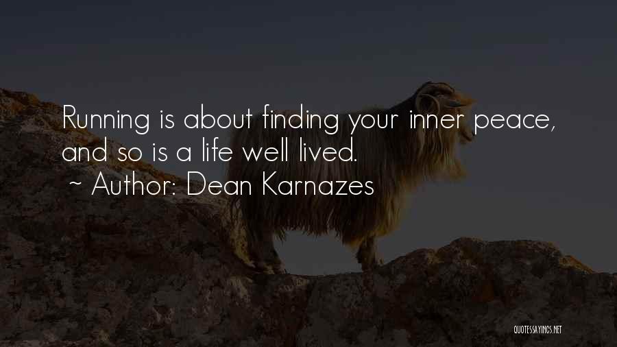 Finding Peace In Yourself Quotes By Dean Karnazes