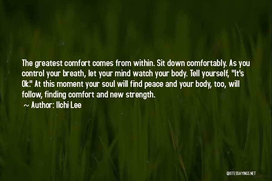 Finding Peace In Yourself Quotes By Ilchi Lee