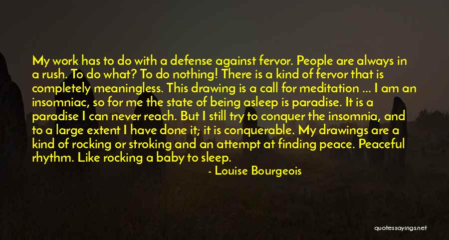 Finding Peace In Yourself Quotes By Louise Bourgeois