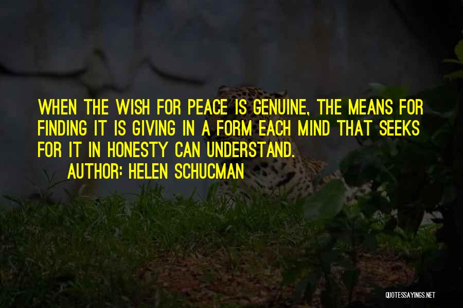 Finding Peace Quotes By Helen Schucman
