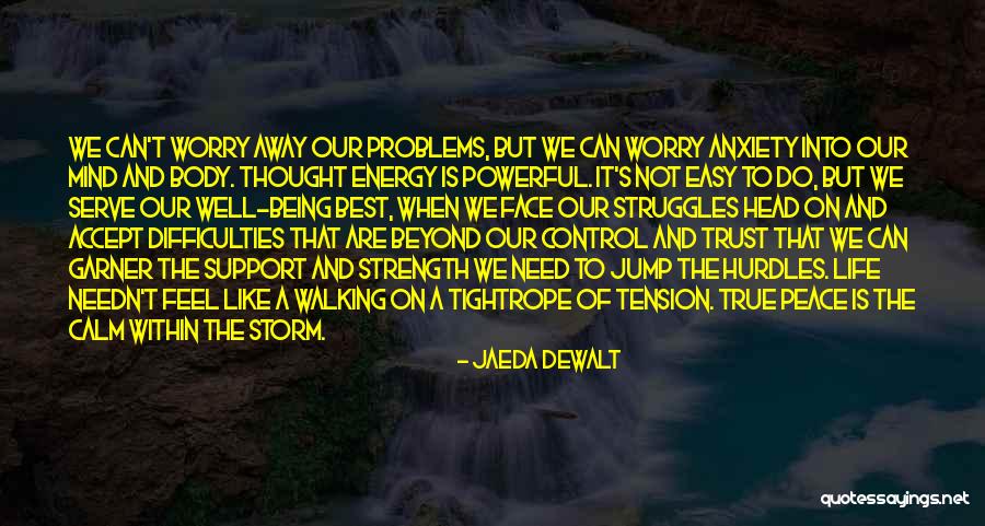 Finding Peace Within Yourself Quotes By Jaeda DeWalt Finding Peace Within Yourself Quotes By Jaeda DeWalt