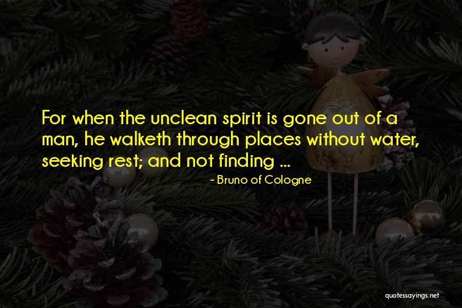 Finding Places Quotes By Bruno Of Cologne Finding Places Quotes By Bruno Of Cologne