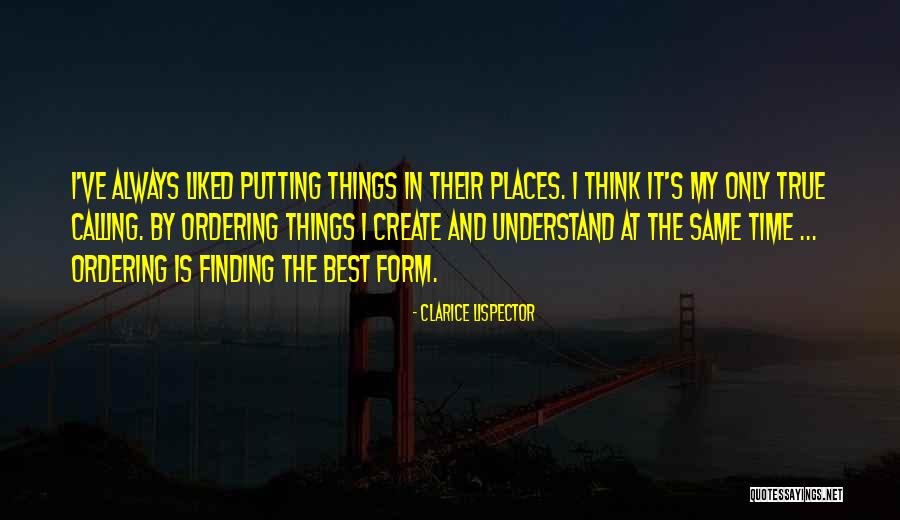 Finding Places Quotes By Clarice Lispector Finding Places Quotes By Clarice Lispector