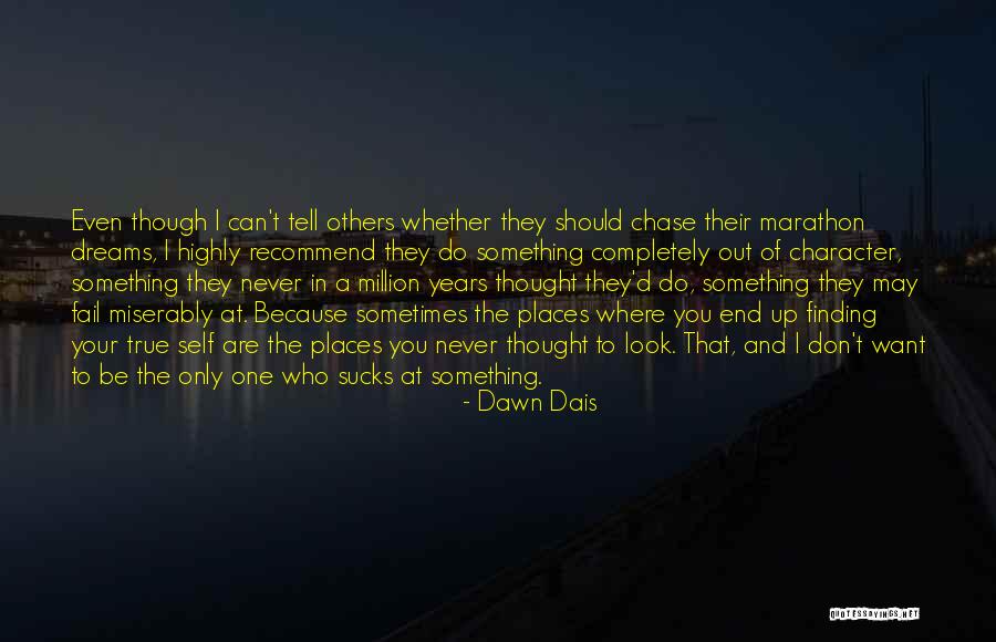 Finding Places Quotes By Dawn Dais Finding Places Quotes By Dawn Dais