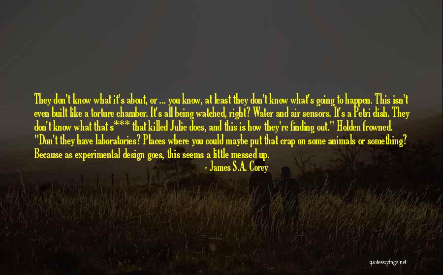 Finding Places Quotes By James S.A. Corey Finding Places Quotes By James S.A. Corey
