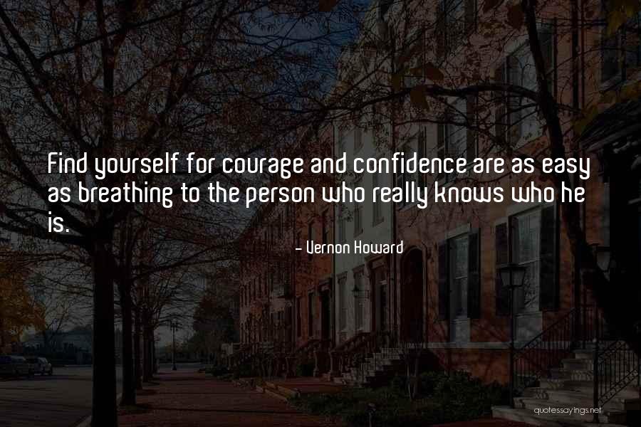 Finding Self Confidence Quotes By Vernon Howard