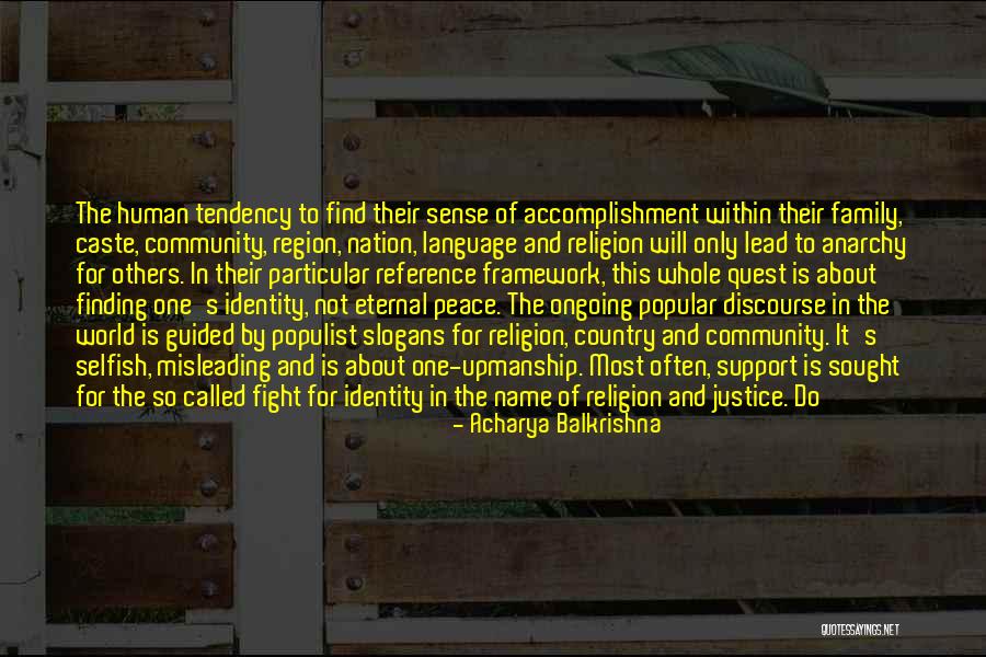 Finding Self Identity Quotes By Acharya Balkrishna Finding Self Identity Quotes By Acharya Balkrishna