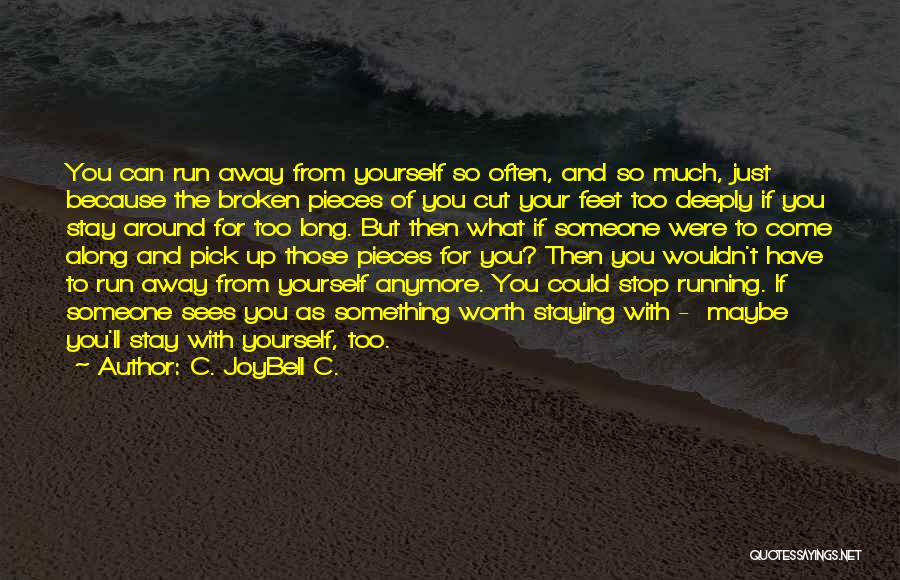 Finding Self Love Quotes By C. JoyBell C.