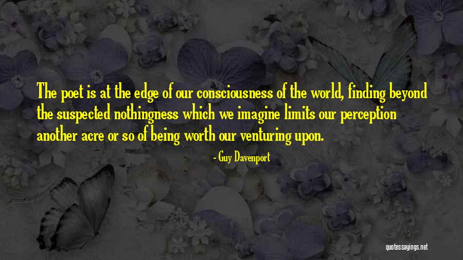 Finding Self Worth Quotes By Guy Davenport Finding Self Worth Quotes By Guy Davenport