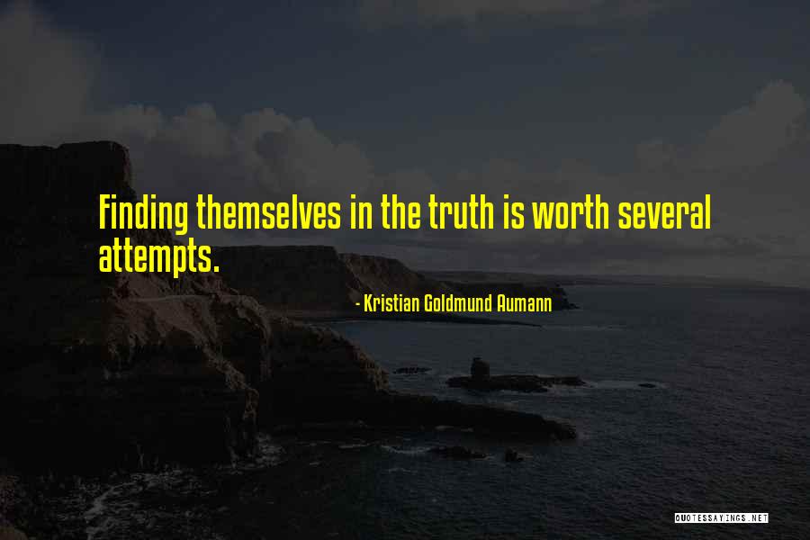 Finding Self Worth Quotes By Kristian Goldmund Aumann Finding Self Worth Quotes By Kristian Goldmund Aumann