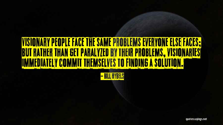 Finding Solution Quotes By Bill Hybels Finding Solution Quotes By Bill Hybels