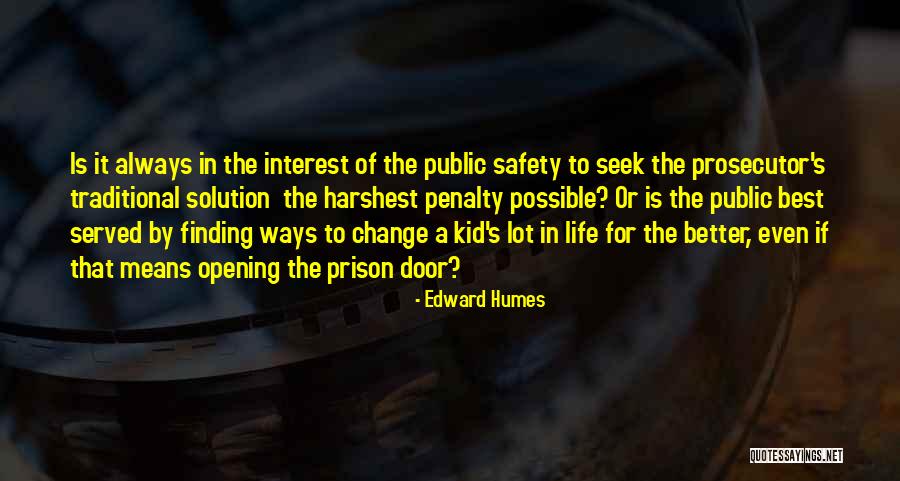 Finding Solution Quotes By Edward Humes Finding Solution Quotes By Edward Humes