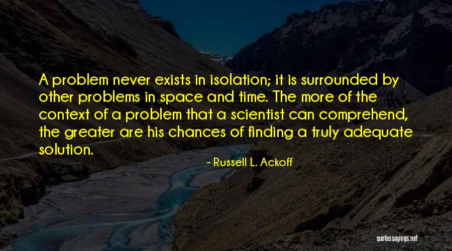 Finding Solution Quotes By Russell L. Ackoff Finding Solution Quotes By Russell L. Ackoff