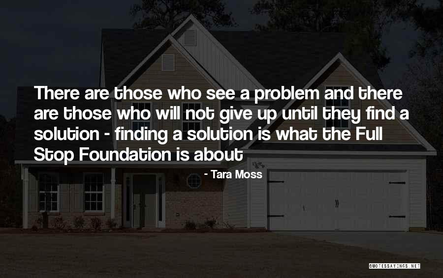 Finding Solution Quotes By Tara Moss Finding Solution Quotes By Tara Moss